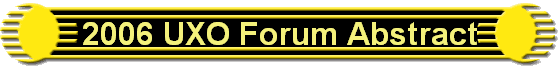2006 UXO Forum Abstract