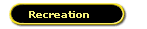 Recreation